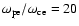 $\omega_{\rm pe}/\omega_{\rm ce} = 20$