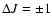 $\Delta J=\pm 1$