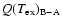 $Q(T_{\rm
ex})_{\rm B-A}$