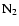 ${\rm N_{2}}$