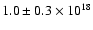 $1.0\pm0.3 \times 10^{18}$