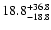 $\rm 18.8^{+36.8}_{-18.8}$