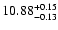 $\rm 10.88^{+0.15}_{-0.13}$