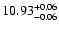 $\rm 10.93^{+0.06}_{-0.06}$