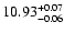 $\rm 10.93^{+0.07}_{-0.06}$