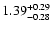 $\rm 1.39^{+0.29}_{-0.28}$