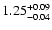 $\rm 1.25^{+0.09}_{-0.04}$