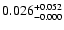 $0.026^{\rm +0.052}_{-0.000}$
