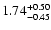 $1.74_{-0.45}^{\rm +0.50}$