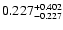 $0.227_{-0.227}^{\rm +0.402}$