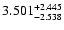 $3.501_{-2.538}^{\rm +2.445}$