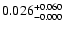 $0.026^{\rm +0.060}_{-0.000}$