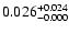 $0.026^{\rm +0.024}_{-0.000}$