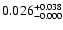 $0.026^{\rm +0.038}_{-0.000}$