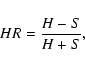\begin{displaymath}%
HR=\frac{H-S}{H+S},
\end{displaymath}