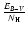 $\frac{E_{B-V}}{N_{{\rm H}}}$