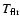 $T_{\rm flr}$