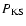 $P_{\rm KS}$
