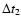 $\Delta t_2$