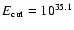 $E_{\rm cut}=10^{35.1}$