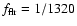 $f_{\rm flr}=1/1320$