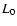 $L_{\rm0}$