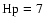 ${\rm Hp}=7$