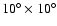 $10^{\circ} \times 10^{\circ}$