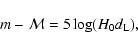 \begin{displaymath}m - {\cal M} = 5 \log(H_0 d_{\rm L}),
\end{displaymath}