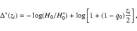 \begin{displaymath}\Delta^*(z_i) = - \log(H_0/H_0^*) + \log\left[1 + (1-q_0)\frac{z_i}{2}\right],
\end{displaymath}