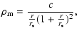 $\displaystyle \rho_{\rm m} = \displaystyle \frac{c}{\frac{r}{r_{\rm s}}(1+\frac{r}{r_{\rm s}})^2},$