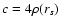 $c = 4\rho(r_s)$