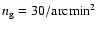 $n_{\rm g}=30/{\rm arcmin}^2$