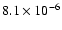 $8.1 \times 10^{-6}$
