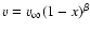 $v = v_{\infty} (1-x)^{\beta}$
