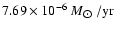 $7.69 \times 10^{-6}~M_{\hbox{$\odot$ }}/{\rm yr}$