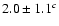 $2.0\pm1.1^{{c}}$