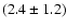 $(2.4\pm1.2)$