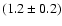 $(1.2\pm0.2)$