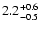 $\rm 2.2_{-0.5}^{+0.6}$