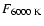 $F_{\rm 6000~K}$