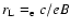 $r_{\rm L}=\gammam_{\rm e}c/eB$