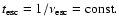 $t_{\rm esc} =
1/\nu_{\rm esc}=\textrm{const}.$