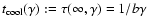 $t_{\rm cool}(\gamma):=
\tau(\infty,\gamma)=1/b \gamma$