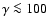 $\gamma\la 100$