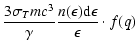 $\displaystyle \frac{3\sigma_T m c^3}{\gamma} \frac{n(\epsilon) {\rm d}\epsilon}{\epsilon}\cdot f(q)$