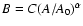 $B = C(A/A_0)^\alpha $