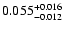 $0.055_{\rm -0.012}^{+0.016}$