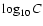 $\log_{10} C $