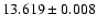 $13.619 \pm 0.008$